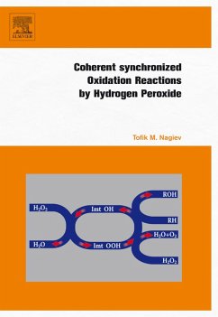 Coherent Synchronized Oxidation Reactions by Hydrogen Peroxide (eBook, ePUB) - Nagiev, Tofik M.