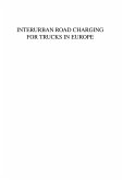 Interurban Road Charging for Trucks in Europe (eBook, PDF)