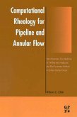 Computational Rheology for Pipeline and Annular Flow (eBook, PDF)