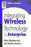Integrating Wireless Technology in the Enterprise (eBook, PDF)