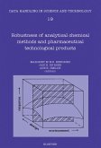 Robustness of Analytical Chemical Methods and Pharmaceutical Technological Products (eBook, PDF)
