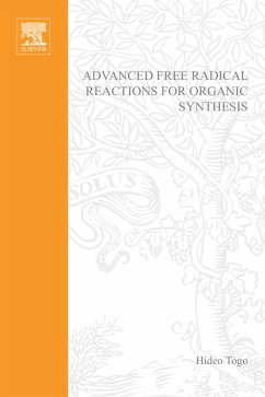 Advanced Free Radical Reactions for Organic Synthesis (eBook, PDF) - Togo, Hideo