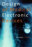 Design of Medical Electronic Devices (eBook, PDF) Design of Medical Electronic Devices (eBook, PDF)