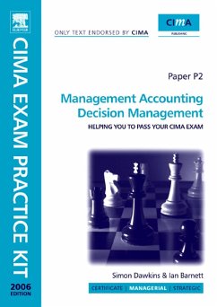 CIMA Exam Practice Kit Management Accounting Decision Management (eBook, PDF) - Barnett, Ian; Dawkins, Simon