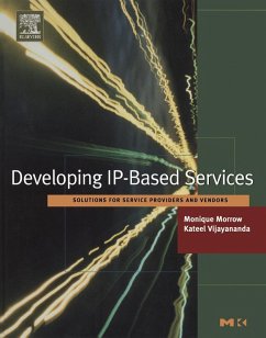 Developing IP-Based Services (eBook, PDF) - Morrow, Monique; Vijayananda, Kateel