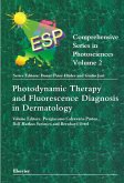 Photodynamic Therapy and Fluorescence Diagnosis in Dermatology (eBook, PDF)