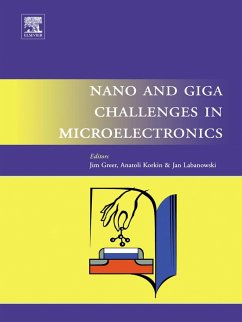 Nano and Giga Challenges in Microelectronics (eBook, PDF) - Greer, J.; Korkin, A.; Labanowski, J.