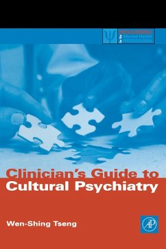 Clinician's Guide to Cultural Psychiatry (eBook, PDF) - Tseng, Wen-Shing