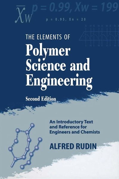 Elements of Polymer Science & Engineering (eBook, PDF) Elements of Polymer Science & Engineering (eBook, PDF)