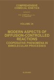 Modern Aspects of Diffusion-Controlled Reactions (eBook, PDF) Modern Aspects of Diffusion-Controlled Reactions (eBook, PDF)