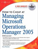 How to Cheat at Managing Microsoft Operations Manager 2005 (eBook, PDF)