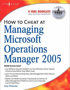 How to Cheat at Managing Microsoft Operations Manager 2005 (eBook, PDF) - Piltzecker, Anthony