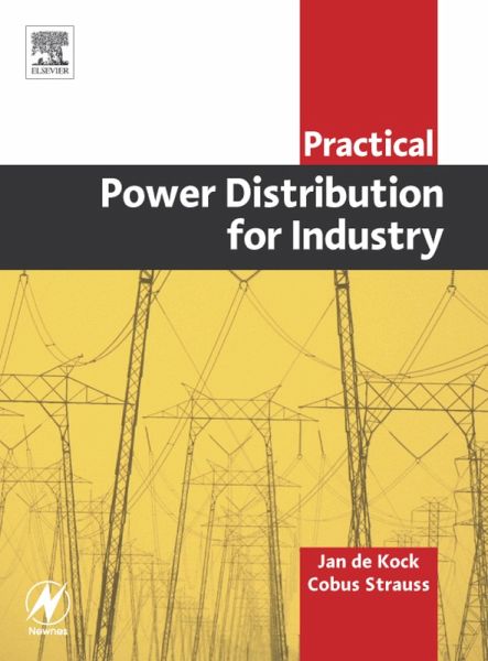 Practical Power Distribution for Industry (eBook, PDF) Practical Power Distribution for Industry (eBook, PDF)
