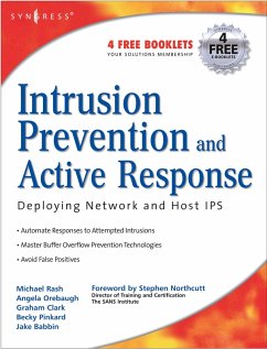 Intrusion Prevention and Active Response (eBook, PDF) - Rash, Michael; Orebaugh, Angela; Clark, Graham