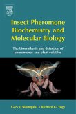 Insect Pheromone Biochemistry and Molecular Biology (eBook, PDF)