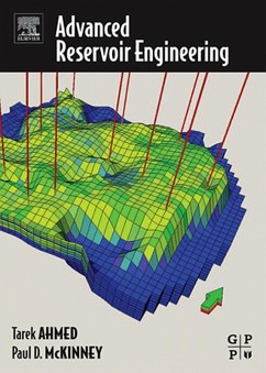 Advanced Reservoir Engineering (eBook, ePUB) - Ahmed, Tarek; Mckinney, Paul