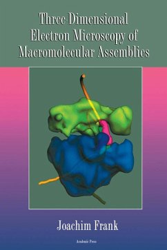Three-Dimensional Electron Microscopy of Macromolecular Assemblies (eBook, PDF) - Joachim, Frank