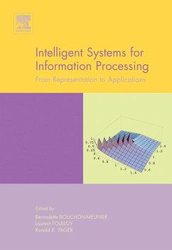 Intelligent Systems for Information Processing: From Representation to Applications (eBook, PDF) - Bouchon-Meunier, B.; Foulloy, L.; Yager, Ronald R.