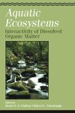 Aquatic Ecosystems: Interactivity of Dissolved Organic Matter (eBook, PDF)