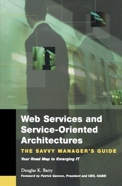 Web Services, Service-Oriented Architectures, and Cloud Computing (eBook, PDF) - Barry, Douglas K.