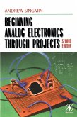 Beginning Analog Electronics through Projects (eBook, PDF) Beginning Analog Electronics through Projects (eBook, PDF)