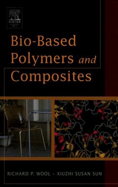 Bio-Based Polymers and Composites (eBook, ePUB) - Wool, Richard; Sun, Xiuzhi Susan