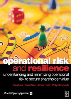 Operational Risk and Resilience (eBook, PDF) - Frost, Chris; Allen, David; Porter, James; Bloodworth, Philip