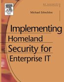 Implementing Homeland Security for Enterprise IT (eBook, PDF)