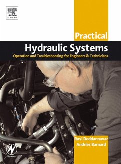 Practical Hydraulic Systems: Operation and Troubleshooting for Engineers and Technicians (eBook, PDF) - Doddannavar, Ravi; Barnard, Andries; Ganesh, Jayaraman