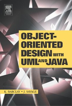 Object-Oriented Design with UML and Java (eBook, PDF) - Barclay, Kenneth; Savage, John
