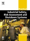 Practical Industrial Safety, Risk Assessment and Shutdown Systems (eBook, PDF)