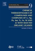 Chemical Thermodynamics of Compounds and Complexes of U, Np, Pu, Am, Tc, Se, Ni and Zr With Selected Organic Ligands (eBook, PDF)