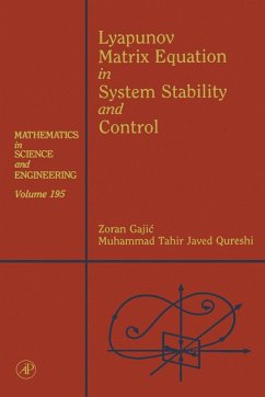 Lyapunov Matrix Equation in System Stability and Control (eBook, PDF) - Gajic, Zoran; Qureshi, Muhammad Tahir Javed