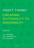 Insect Timing: Circadian Rhythmicity to Seasonality (eBook, PDF)