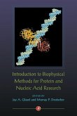 Introduction to Biophysical Methods for Protein and Nucleic Acid Research (eBook, PDF) Introduction to Biophysical Methods for Protein and Nucleic Acid Research (eBook, PDF)