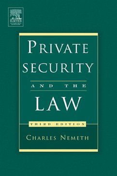 Private Security and the Law (eBook, PDF) - Nemeth, Charles