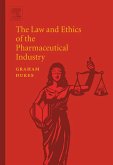 The Law and Ethics of the Pharmaceutical Industry (eBook, PDF)
