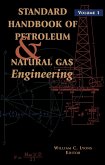 Standard Handbook of Petroleum and Natural Gas Engineering: Volume 1 (eBook, PDF)