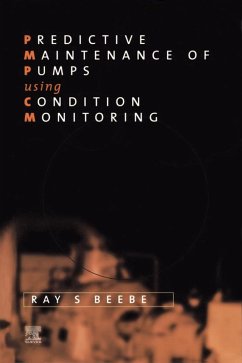 Predictive Maintenance of Pumps Using Condition Monitoring (eBook, PDF) - Beebe, Raymond S