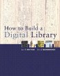 How to Build a Digital Library (eBook,... - Bild 1