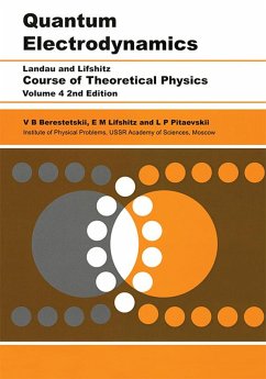 Quantum Electrodynamics (eBook, ePUB) - Berestetskii, V B; Pitaevskii, L. P.; Lifshitz, E. M.