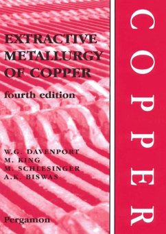 Extractive Metallurgy of Copper (eBook, PDF) - Davenport, William G.; King, Matthew J.; Schlesinger, Mark E.; Biswas, A. K.