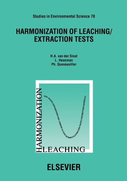 Harmonization of Leaching/Extraction Tests (eBook, PDF) Harmonization of Leaching/Extraction Tests (eBook, PDF)