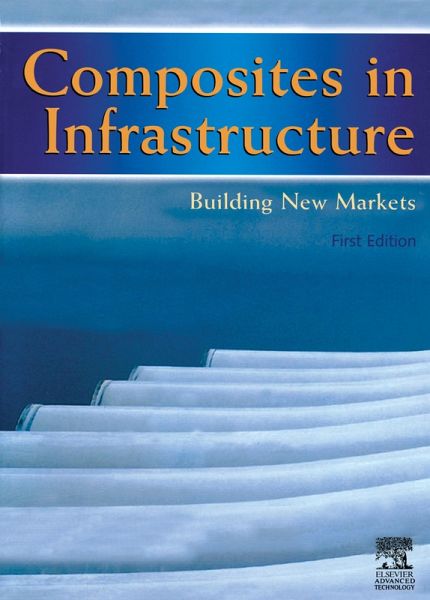 Composites in Infrastructure - Building New Markets (eBook, PDF)