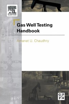 Gas Well Testing Handbook (eBook, ePUB) - Chaudhry, Amanat