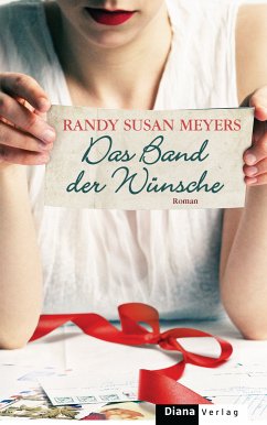 Das Band der Wünsche (eBook, ePUB) - Meyers, Randy Susan