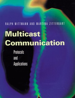 Multicast Communication (eBook, PDF) - Wittmann, Ralph; Zitterbart, Martina