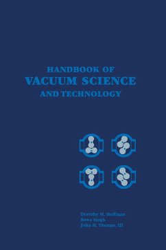 Handbook of Vacuum Science and Technology (eBook, PDF) - Hoffman, Dorothy; Singh, Bawa; John H. Thomas, Iii
