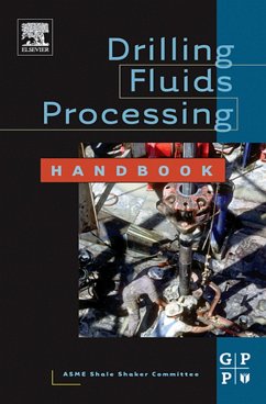 Drilling Fluids Processing Handbook (eBook, PDF) - Asme Shale Shaker Committee, Asme Shale Shaker