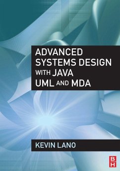 Advanced Systems Design with Java, UML and MDA (eBook, PDF) - Lano, Kevin
